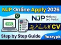 NJP Online Apply 2026 | NJP Account Kaise Banaye + CV Banane Ka Tarika | Full Guide Pakistan