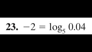 -2 = log5 0.04, write in exponential form