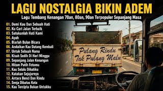 Menyejukkan, Lagu Nostalgia Terbaik Bikin Hati Adem | Lagu Kenangan 80an 90an Terbaik Sepanjang Masa