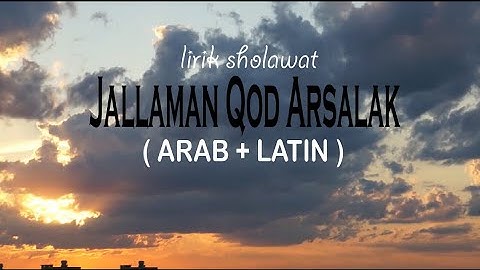 LIRIK SHOLAWAT JALLAMAN QOD ARSALAK - AL MANSYUR ARAB + LATIN