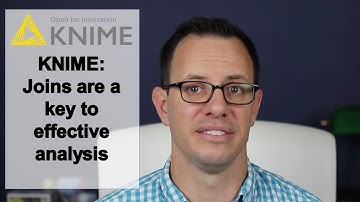 KNIME: Joins are the key to combining data sets effectively