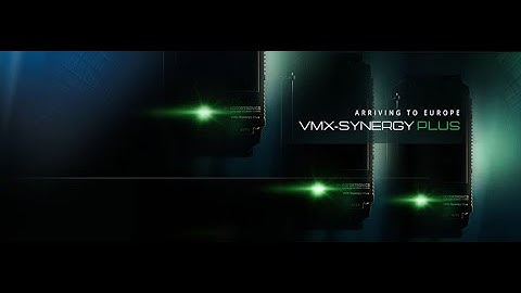 VMX Synergy Plus™ Teaser