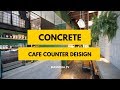 50+ Amazing Concrete Cafe Counter Deisign Ideas from Pinterest