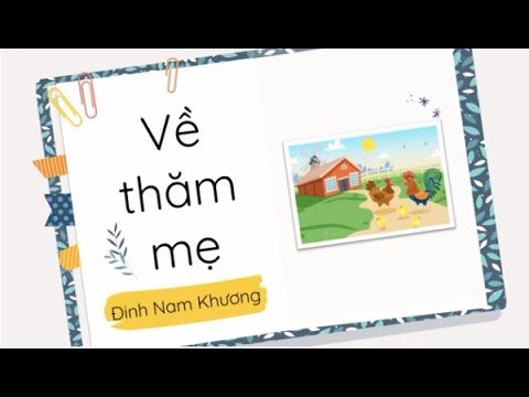 Video Văn bản: Về thăm mẹ (Phần 1)- Ngữ văn 6 sách Cánh... - youtube