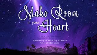 Make Room in Your Heart - Presented by the Elementary Students of GCS