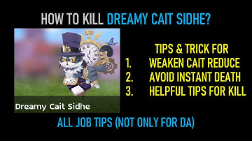 How to Kill MVP Dreamy Cait Sidhe | Tips & Trick | All Job Guide