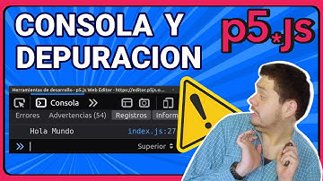 (⚠️Peligro) Aprende a usar Consola y Errores en p5.js (JavaScript)