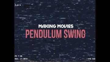 Making Movies - Pendulum Swing (Official Visualizer)