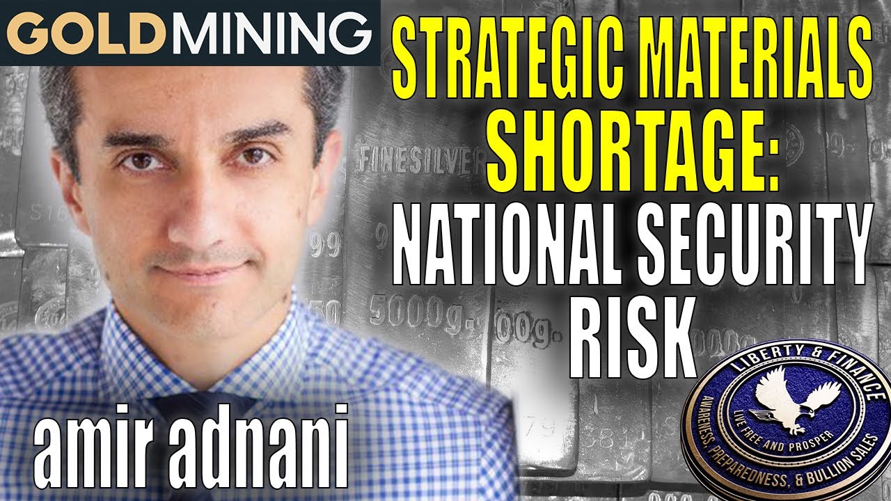 Strategic Materials Shortage: National Security Risk | Amir Adnani