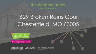 SOLD!!!/1629 Broken Reins Ct Chesterfield, MO 63005/ The Boehmer Team
