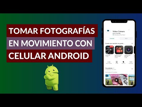 Cómo Tomar Fotografías en Movimiento con Celular Android con Camera MX