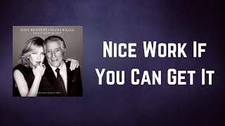 Diana Krall - Nice Work If You Can Get It (Lyrics)