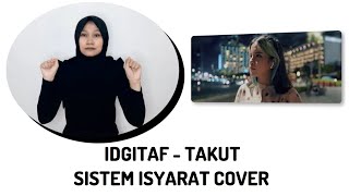 Idgitaf - Takut (COVER SIBI)