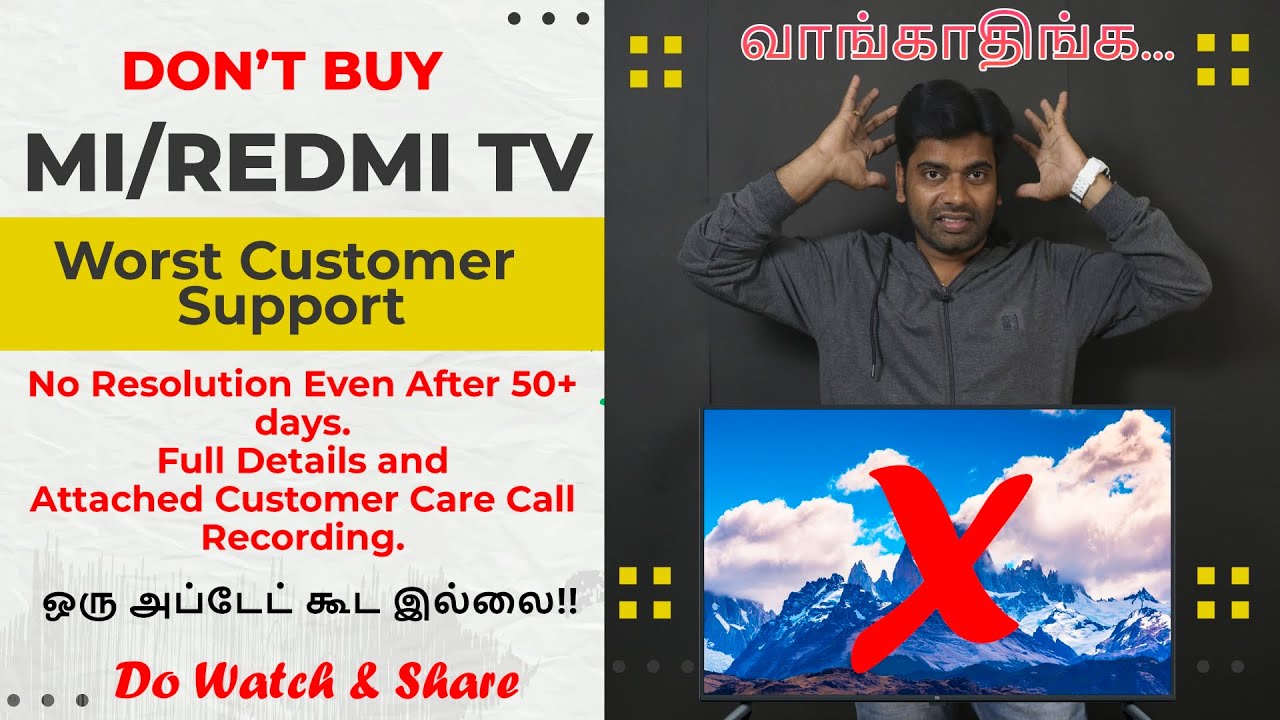 Don't Buy Mi TV and Redmi TV Xiaomi India Worst Customer Service