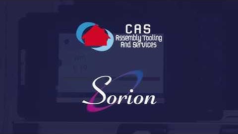 Sorion Electronics - CAS Assembly Tooling and Services