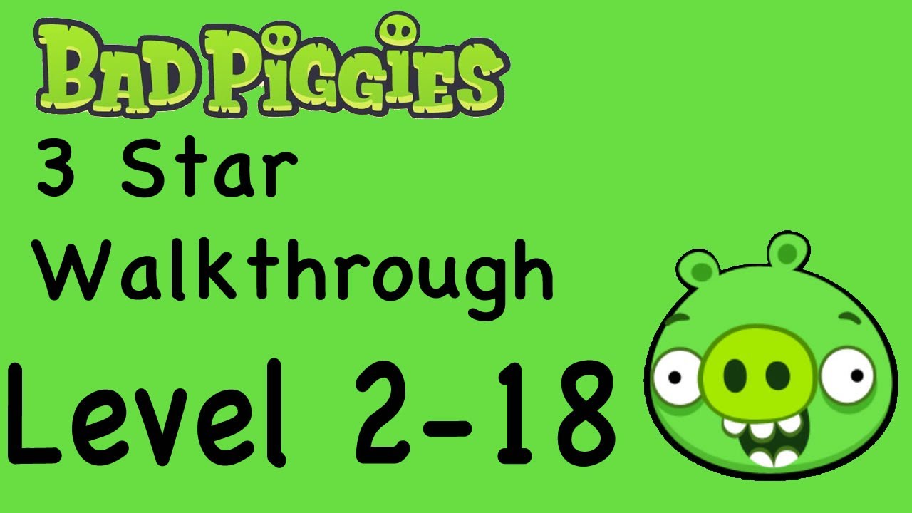 Bad Piggies 2-18 3 Star Walkthrough Rise and Swine Level 2-18 | WikiGameGuides
