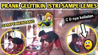 Prank Gelitikin Istri Sampe Ngos-Ngosan