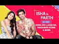 Isha malviya  parth samthaan on their new song favourite scene  more