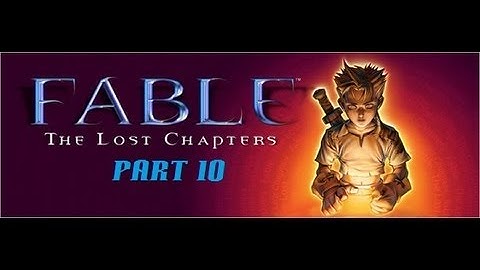 Fable The Lost Chapters Part 10