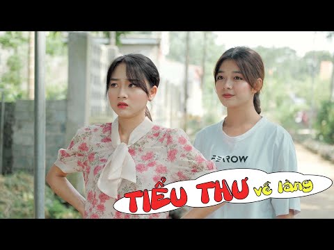Video Phim Hài Mới Nhất 2021 | Tiểu Thư Về Làng Season 3 Tập... - YouTube