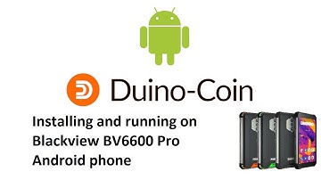 Duino coin mining on Blackview BV6600 Pro, good quality video