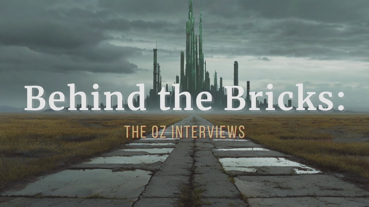 Behind the Bricks: The Oz Interviews – A Wizard of Oz Documentary