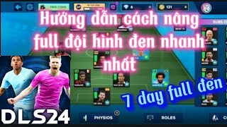 DLS 2024 | Tóm tắt | Cách nâng đội hình trắng lên đen nhanh nhất trong DLS 2024 | 🎮