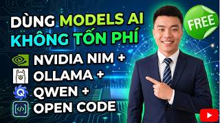 Dùng models AI không tốn phí | NVIDIA NIM + OPEN CODE + OLLAMA + QWEN #ollama #qwen #nvidia