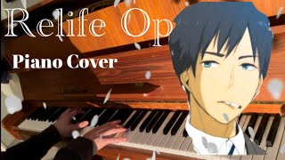 Relife OP - "Button" Piano cover (Full version)