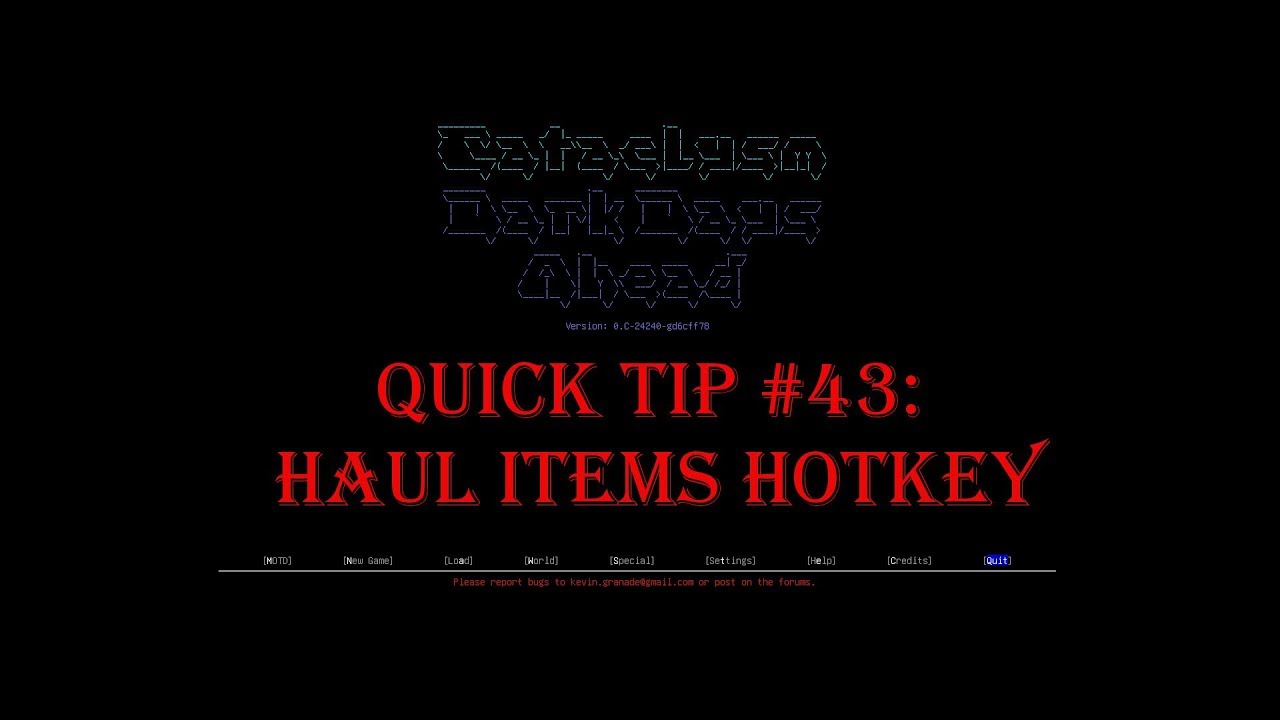 cataclysm dark days ahead mutations Cataclysm Quick Tip #43 - Haul Items Hotkey