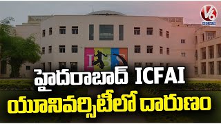 A Girl Tragedy In ICFAI University | Hyderabad | V6 News