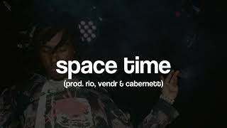 osamason - space time (prod. rio, vendr, & cabernett)
