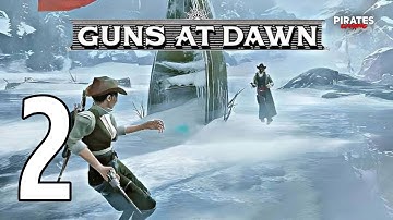 Guns At Dawn - Gameplay Walkthrough Part 2🔥(iOS,Android)