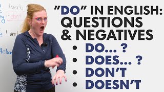 “Do” Questions &amp; Negatives – DO, DOES, DON’T, DOESN’T