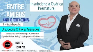 Insuficiencia Ovárica Prematura (Entre Amigos 20240507)