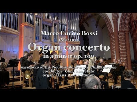 Organ Concerto in a minor op. 100 by Marco Enrico Bossi @hans-andrestamm4988