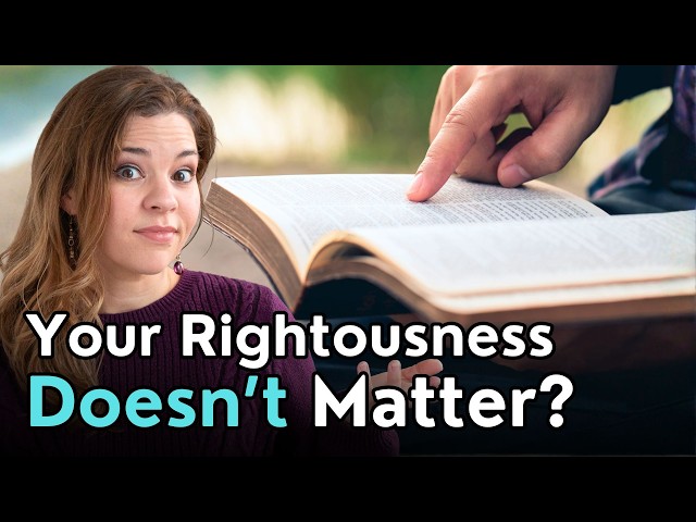 This Passage About Righteousness May Surprise You (Job 21-25)