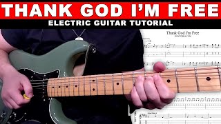 How to Play Thank God I'm Free - Elevation Rhythm | Lead Guitar Tutorial + Tabs