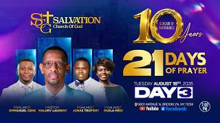 21 Days of Prayer | Day #3 | 8/18/2026| Salvation Church of God | Pasteur Malory Laurent