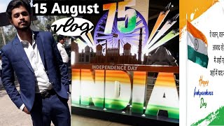 Happy independence Day vlogs | 15 August 2022 | 75th independence day celebration | ehteshamvlog