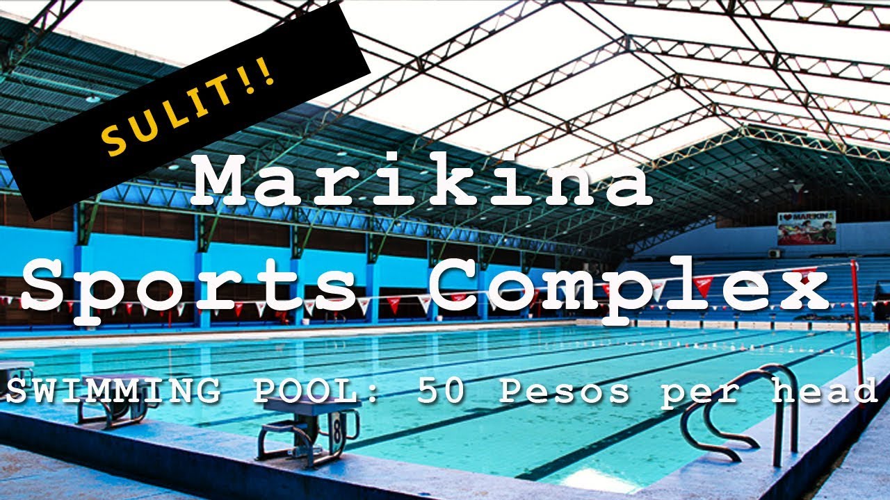 Marikina Sports Center Olympic Size Swimming Pool 50 Pesos Per Head