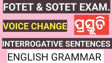 VOICE CHANGE OF INTERROGATIVE SENTENCES 