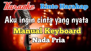 Aku ingin cinta yang nyata Karaoke nada Pria