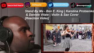 Stand By Me - Ben E. King | Karolina Protsenko & Daniele Vitale | Violin & Sax Cover | REACTION