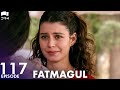 Fatmagul - Episode 117  | Beren Saat | Turkish Drama | Urdu Dubbing | FC1Y