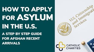 How to Apply for Asylum in the U.S. | Afghan Recent Arrivals
