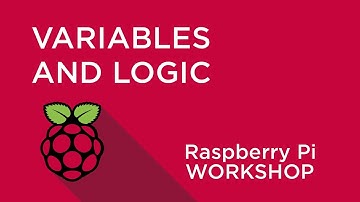 Raspberry Pi Workshop - Chapter 3 - Variables and Decisions