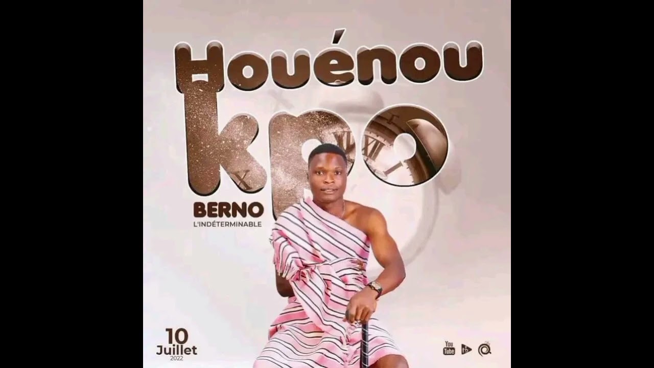 Berno - Houénoukpo Version Audio