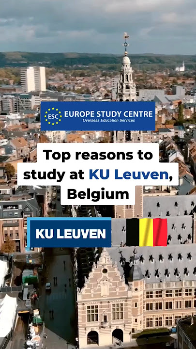 Top reasons to study at KU Leuven, Belgium