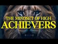 THE MINDSET OF HIGH ACHIEVERS - MOTIVATIONAL TRAINING
